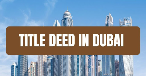 How to Get Your Title Deed in Dubai